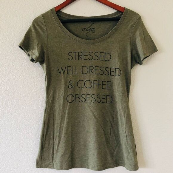 Alya “Stressed Well Dressed Coffee Obsessed” Tee Graphic T-Shirt S - Picture 1 of 4